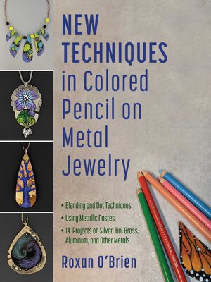 cover image of New Techniques in Colored Pencil on Metal Jewelry